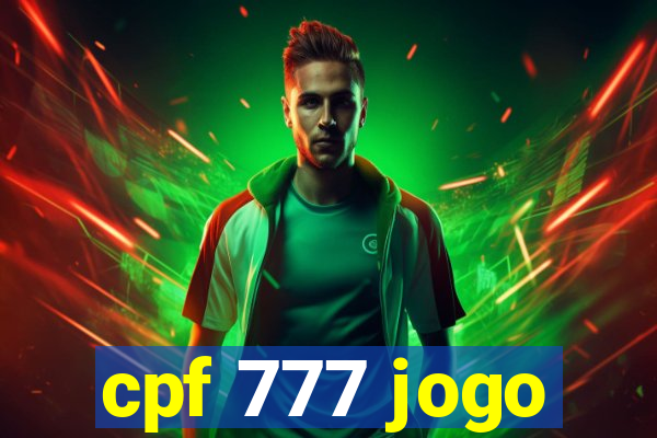 cpf 777 jogo